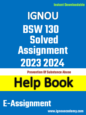 IGNOU BSW 130 Solved Assignment 2023 2024